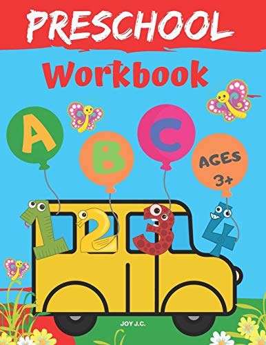 Preschool Workbook Ages 3 And Up: Shapes, Numbers 1-10, Alphabet And Coloring