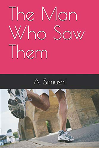 The Man Who Saw Them