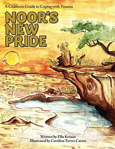 Noor's New Pride: A Children's Guide To Coping With Trauma