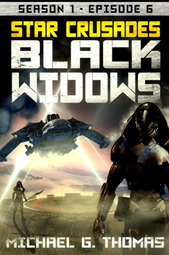 Star Crusades: Black Widows - Season 1: Episode 6