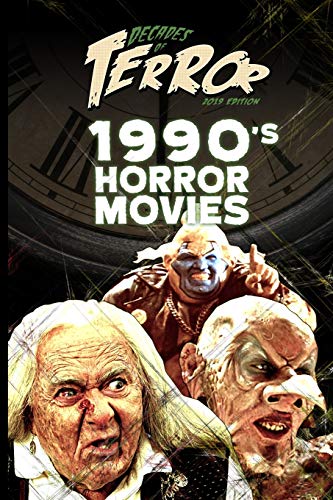 Decades Of Terror 2019: 1990's Horror Movies (Decades Of Terror 2019: Horror Movie Decades (B&W))