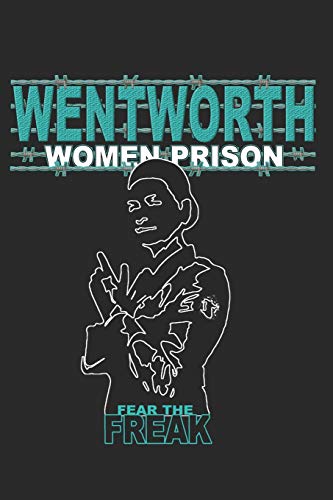Wentworth "Fear The Freak"