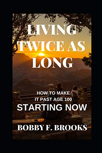 Living Twice As Long