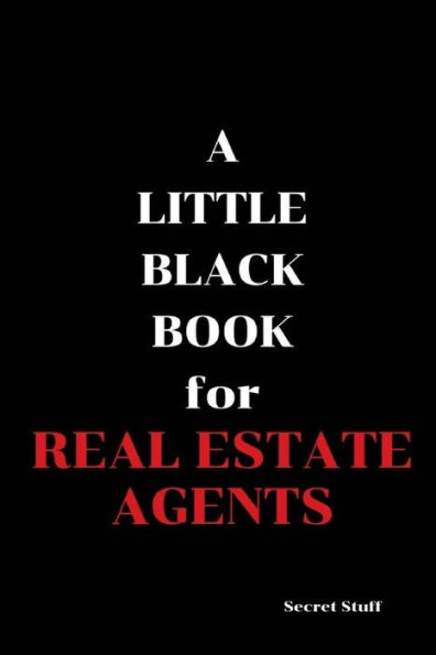 A Little Black Book: For Real Estate Agents