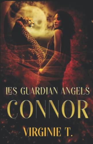 La Meute Guardian Angels: Connor (Les Guardian Angels) (French Edition)