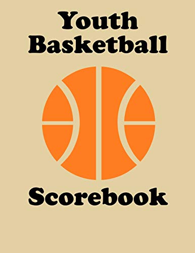Youth Basketball Scorebook: 50 Game Scorebook For Basketball (8.5 X 11)