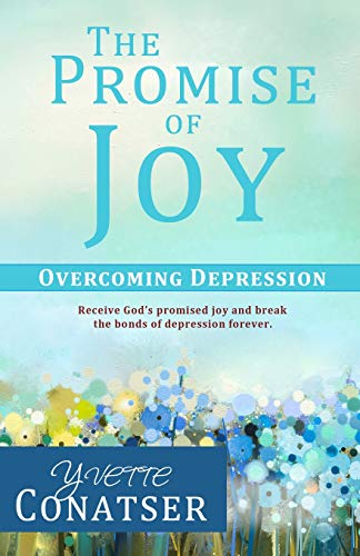 The Promise Of Joy: Overcoming Depression