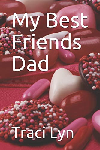 My Best Friends Dad