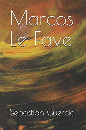 Marcos Le Fave (Spanish Edition)