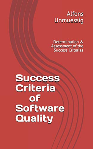 Success Criteria for Software Quality: Determination & Assessment of the Success Criteria (1)
