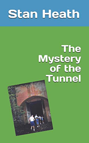 The Mystery Of The Tunnel
