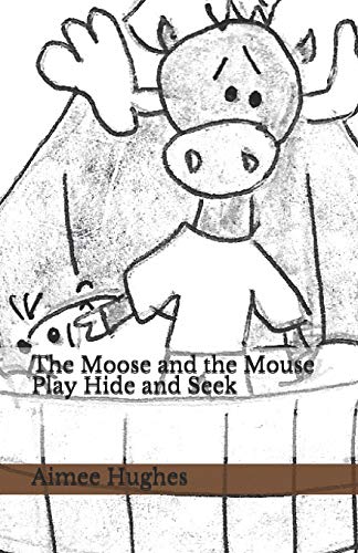 The Moose And The Mouse Play Hide And Seek