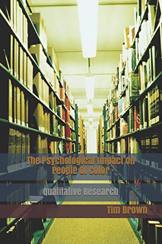 The Psychological Impact On People Of Color: Qualitative Research