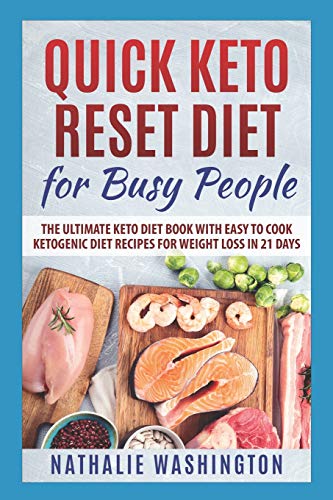 Quick Keto R???T Di?T For Busy People: The Ultim?T? K?T? Diet Book With Easy T? C??K K?T?G?Ni? Diet Recipes F?R Weight Loss In 21 D???