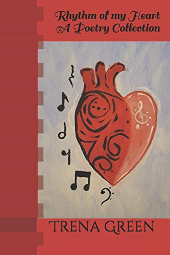 Rhythm Of My Heart: A Poetry Collection