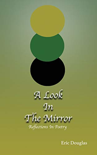 A Look In The Mirror: Reflections In Poetry