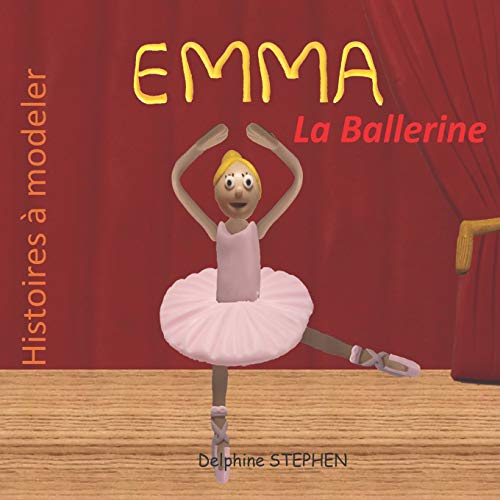 Emma La Ballerine (French Edition)