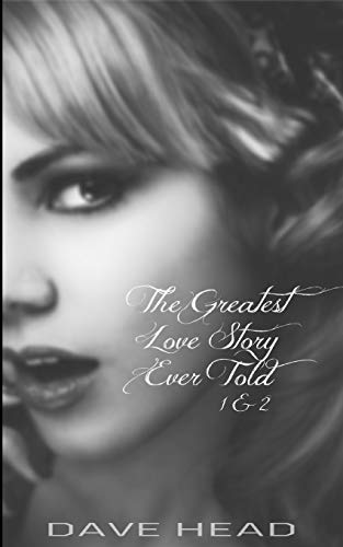 The Greatest Love Story Ever Told 1 & 2