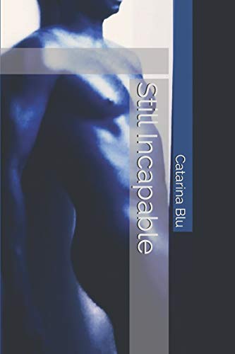Still Incapable (Incapable Series)