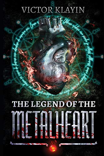 The Legend Of The Metalheart