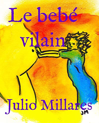 Le B??b?? Vilain (S??rie De Joy) (French Edition)