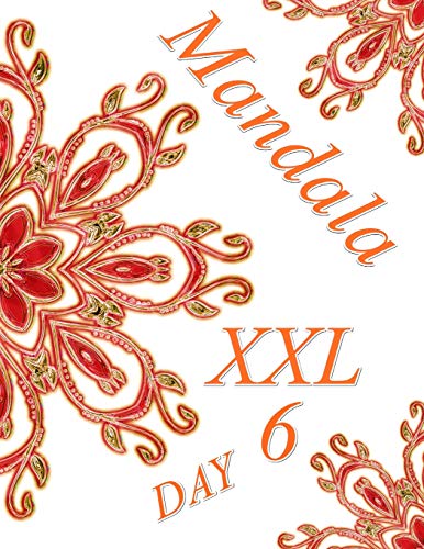 Mandala Day Xxl 6: Coloring Book (Adult Coloring Book For Relax)