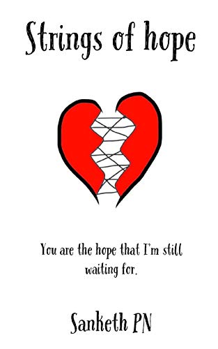 Strings Of Hope: You Are The Hope That I’M Still Waiting For.