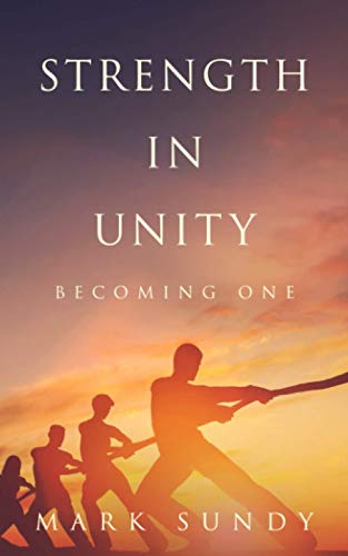 Strength In Unity: Becoming One