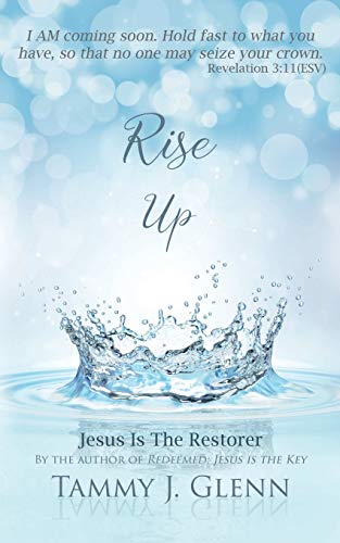 Rise Up: Jesus Is The Restorer