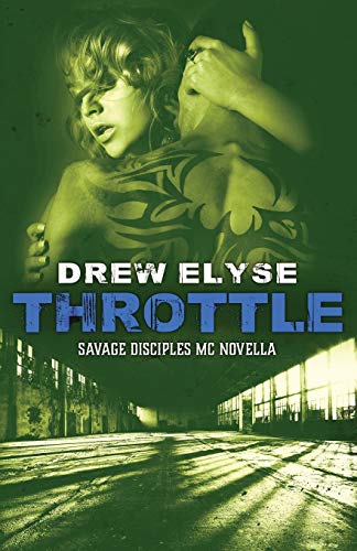 Throttle: A Savage Disciples Mc Novella