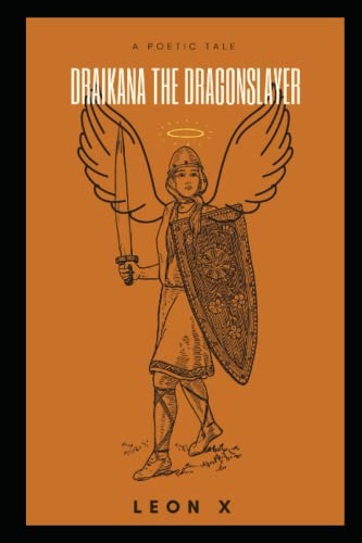Draikana The Dragon Slayer: A Poetic Tale