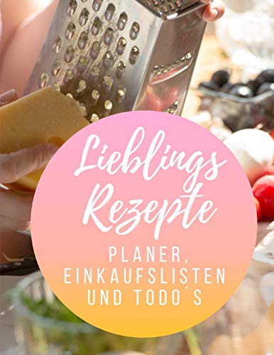 Lieblings Rezepte (German Edition)