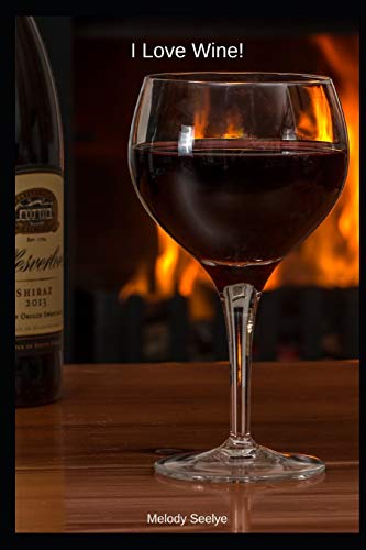 I Love Wine - 9781097597833