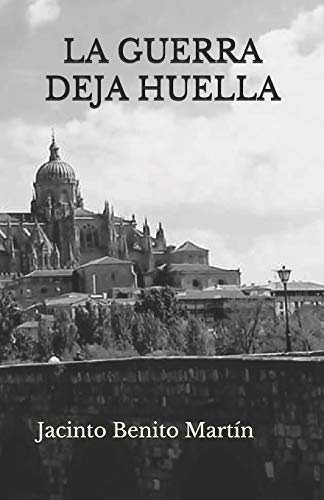 La Guerra Deja Huella (Spanish Edition)