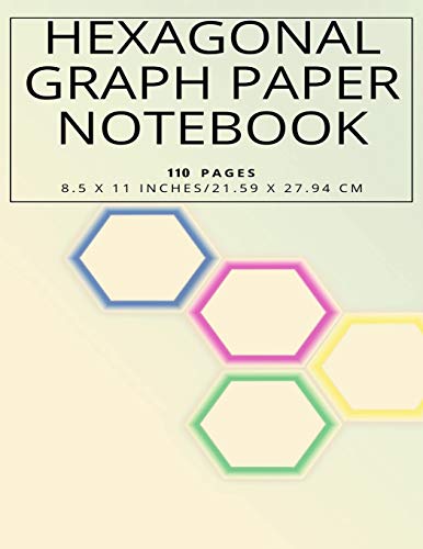 Hexagonal Graph Paper Notebook, 110 Pages 8.5 X 11 Inches, 21.59 X 27.94 Cm - 9781097626373