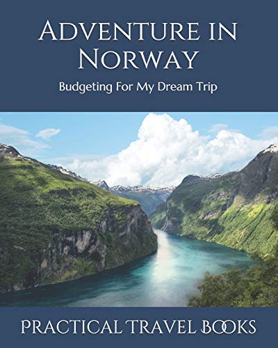 Adventure In Norway: Budgeting For My Dream Trip