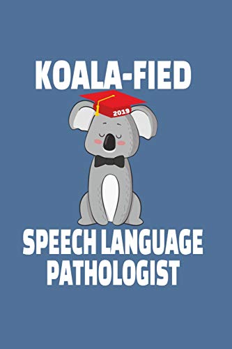 Koala-Fied Speech Language Pathologist: College Ruled Notebook For Speech Language Pathologists