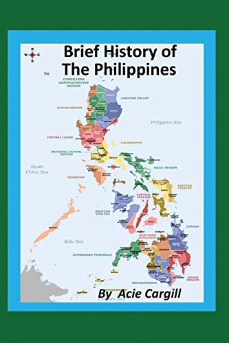 A Brief History Of The Philippines
