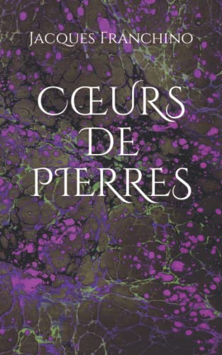 C?urs De Pierres (French Edition)