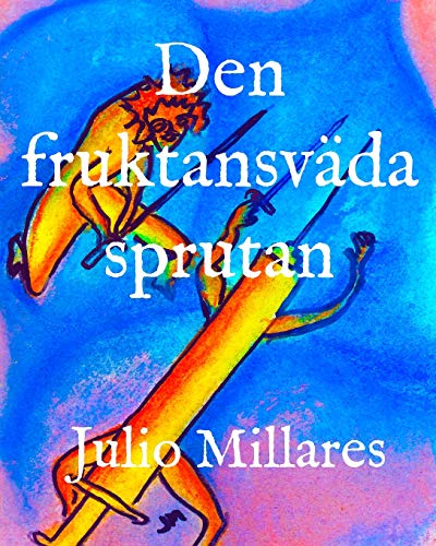 Den Fruktansv?ñrda Sprutan (Joys Serie) (Swedish Edition)