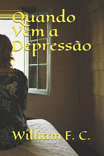 Quando Vem A Depress?o (Portuguese Edition)