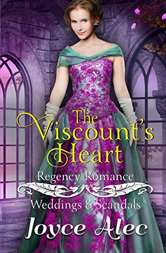 The Viscount's Heart: Regency Romance (Weddings And Scandals)
