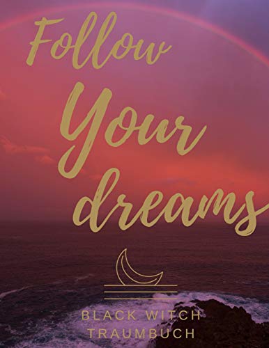 Traumbuch Follow Your Dreams (German Edition) - 9781097784684