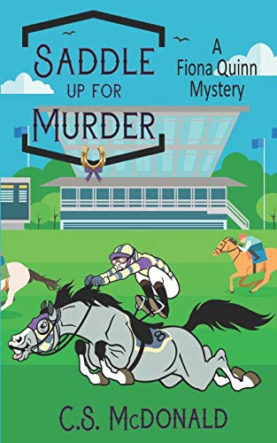 Saddle Up For Murder (Fiona Quinn Mysteries)