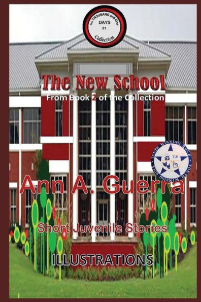 The New School: From Book 2 of the collection No.21 (The THOUSAND and One DAYS: Short Juvenile Stories)