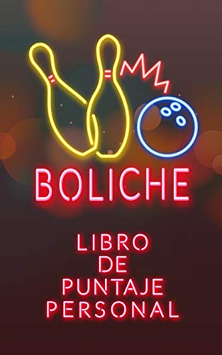 Boliche: Libro De Puntaje Personal (Spanish Edition)