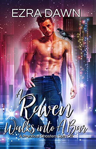 A Raven Walks Into A Bar: A Practical Ghosters Spin-Off