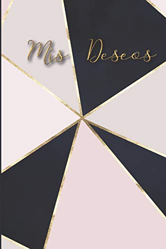 Mis Deseos: Libreta De Manifestacion Para Aplicar La Tecnica Del 55 X 5 Para Acelerar La Ley De Atraccion Positiva Manifestar Deseos Y Pensamientos (Spanish Edition) - 9781097908578