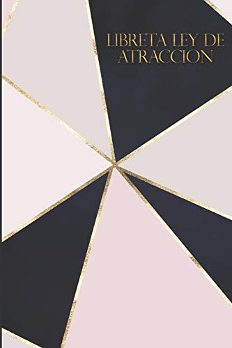 Libreta Ley De Atraccion: Libreta De Manifestacion Para Aplicar La Tecnica Del 55 X 5 Para Acelerar La Ley De Atraccion Positiva Manifestar Deseos Y Pensamientos (Spanish Edition) - 9781097909452