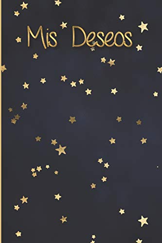 Mis Deseos: Libreta De Manifestacion Para Aplicar La Tecnica Del 55 X 5 Para Acelerar La Ley De Atraccion Positiva Manifestar Deseos Y Pensamientos (Spanish Edition) - 9781097909490